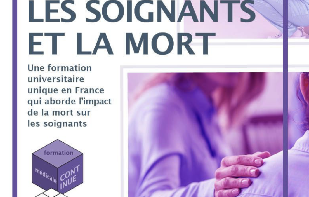 « Les soignants et la mort, enjeux individuels, organisationnels et de santé publique ». Un nouveau DU à Paris-Est Créteil